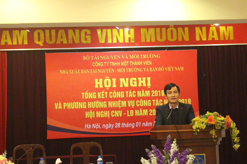 Hội nghị Tổng kết công tác năm 2018 và Phương hướng nhiệm vụ công tác năm 2019 và Hội nghị Công nhân viên - Lao động năm 2019